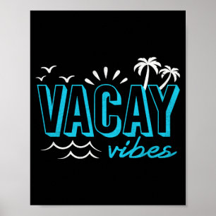 Vacay vibes cute family vacation mode beach summer poster