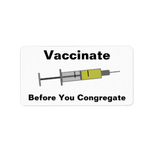 Vaccinate Before You Congregate Label
