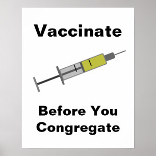 Vaccinate Before You Congregate Poster