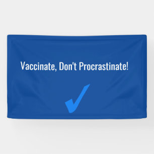 Vaccinate, Don't Procrastinate Banner