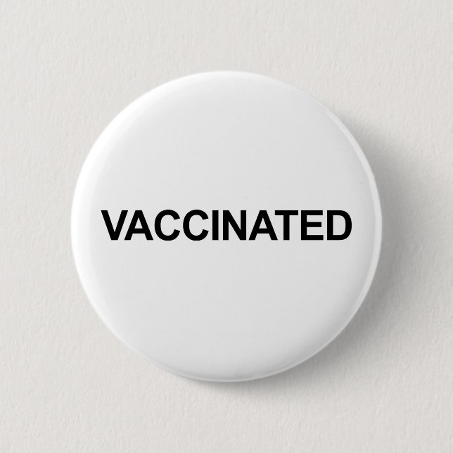 Vaccinated 6 Cm Round Badge (Front)