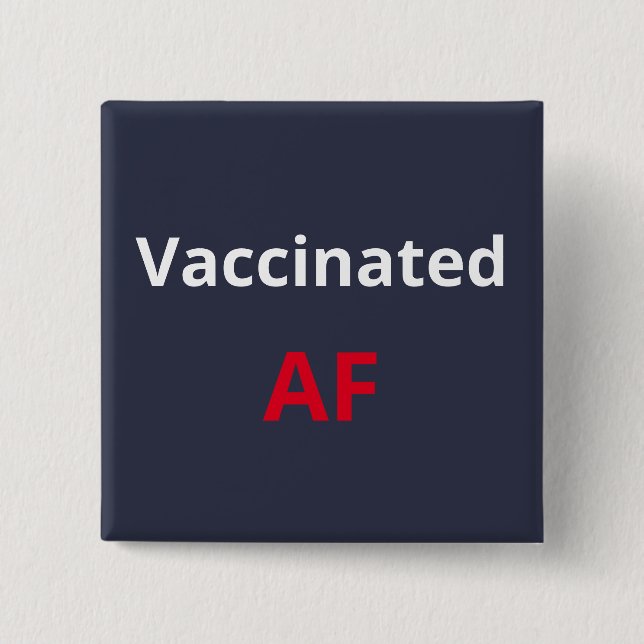 Vaccinated AF Personalised Button (Front)