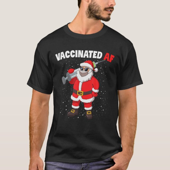 Vaccinated AF Santa Claus In Mask Syringe Christma T-Shirt (Front)