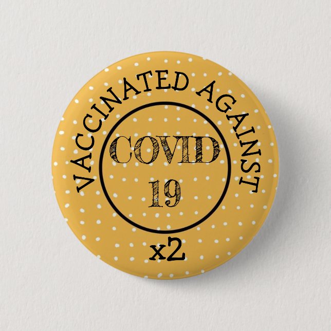 Vaccinated Against Covid-19 Button (Front)