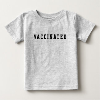 Vaccinated Baby T-Shirt