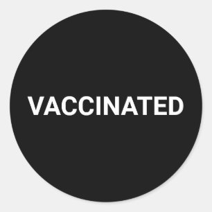 Vaccinated, black white customisable simple classic round sticker