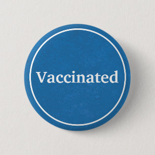 Vaccinated (Blue) 6 Cm Round Badge
