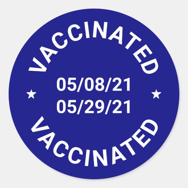 Vaccinated cobalt blue white custom dates classic round sticker (Front)