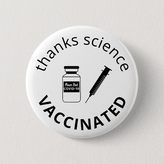 Vaccinated Covid-19 Thanks Science 6 Cm Round Badge (Front)
