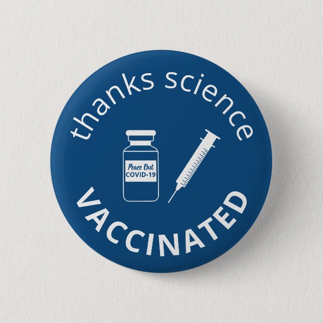 Vaccinated Covid-19 Thanks Science Blue 6 Cm Round Badge (Front)