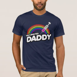 VACCINATED DADDY T-Shirt