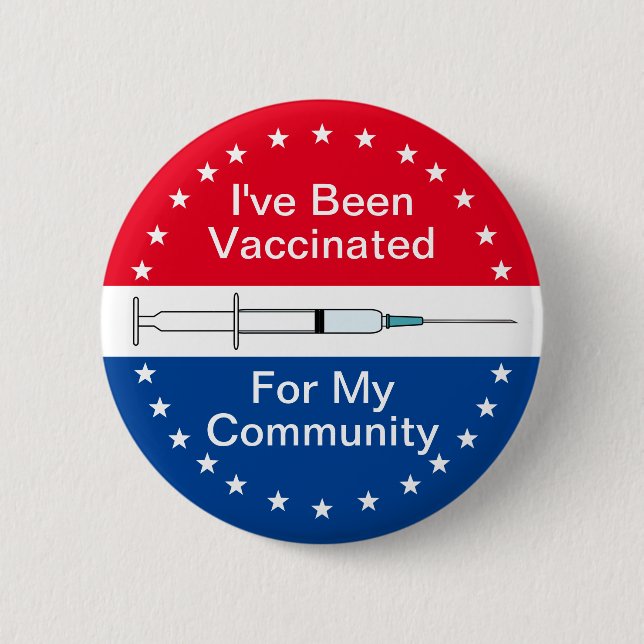 Vaccinated for My Community Red White and Blue 6 Cm Round Badge (Front)