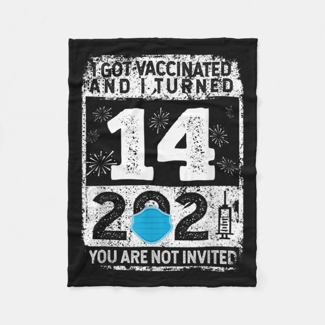 Vaccinated Funny Humour Graphic 2021 Birthday Quot Fleece Blanket (Front)