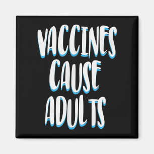 Vaccinated Funny Humour Graphic Adults Joke Quote Magnet