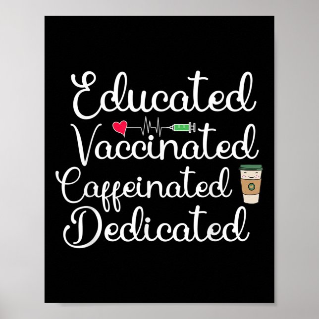 Vaccinated Funny Humour Graphic Joke Quote Nurse C Poster (Front)