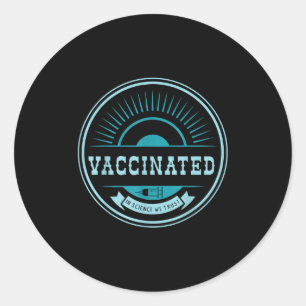 Vaccinated Funny Humour Graphic Joke Quote Vaccina Classic Round Sticker