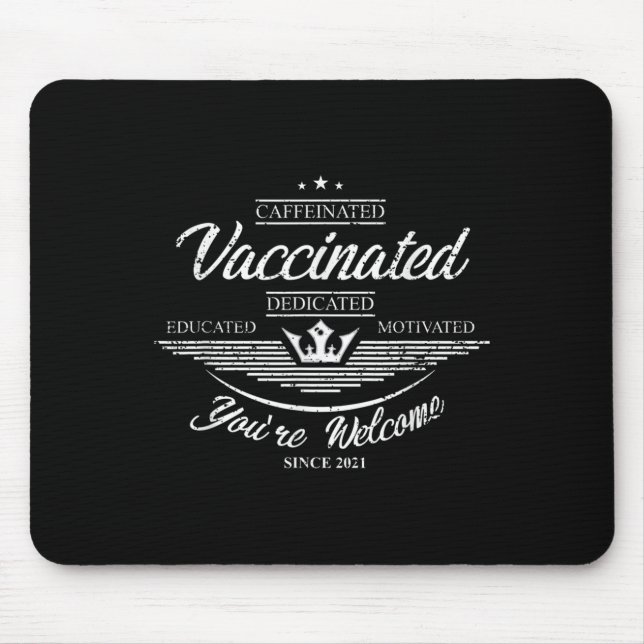 Vaccinated Funny Humour Graphic Quote Fully Vaccin Mouse Pad (Front)