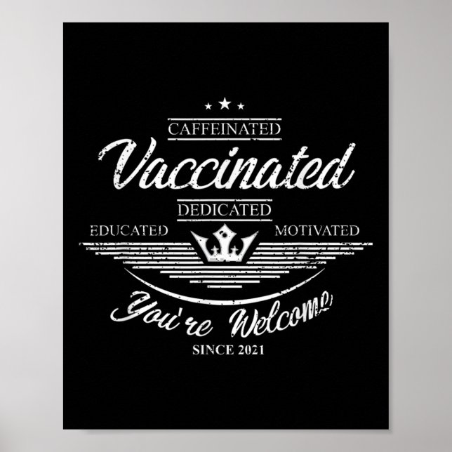 Vaccinated Funny Humour Graphic Quote Fully Vaccin Poster (Front)