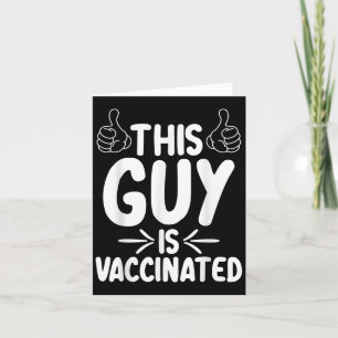 Vaccinated Funny Humour Graphic Quote Pro Vaccinat Card
