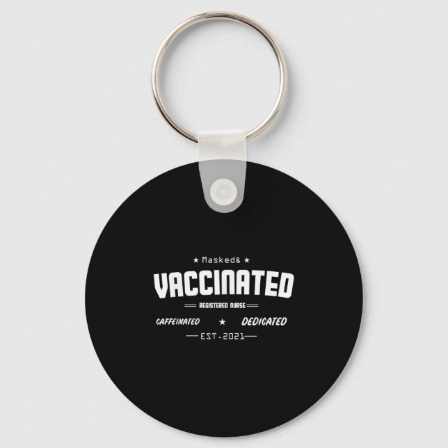 Vaccinated Funny Humour Graphic Quote Registered N Key Ring (Front)