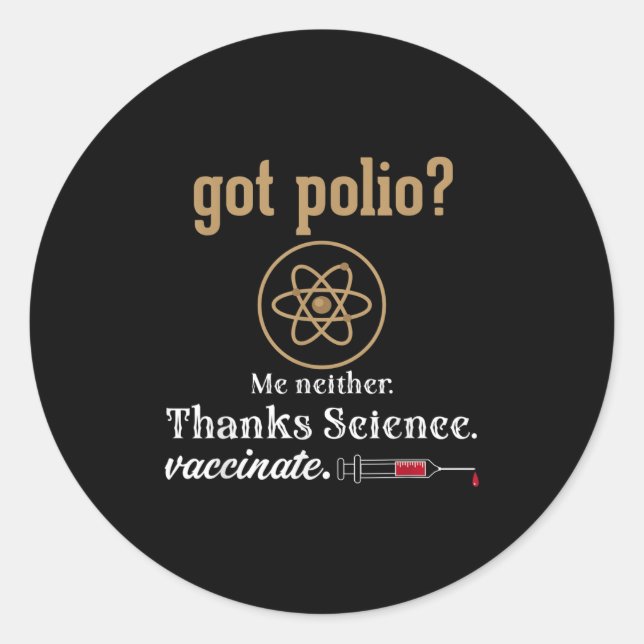 Vaccinated Funny Humour Graphic Quote Science Poli Classic Round Sticker (Front)