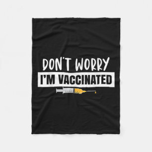 Vaccinated Funny Humour Shirt Graphic Quote Pro Va Fleece Blanket