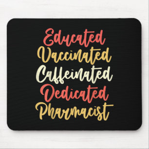 Vaccinated Funny Vintage Graphic Quote Pharmacist Mouse Pad