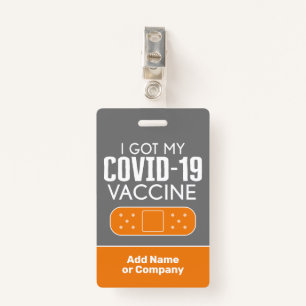 Vaccinated I got My Covid-19 Vaccine with name Bad ID Badge