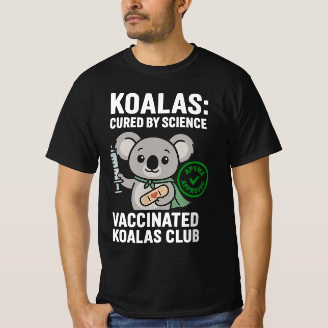 Vaccinated Koalas Club | Cute Cartoon Koala | Scie T-Shirt (Front)