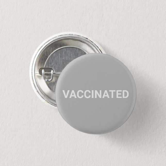 Vaccinated, light grey white pin button (Front & Back)