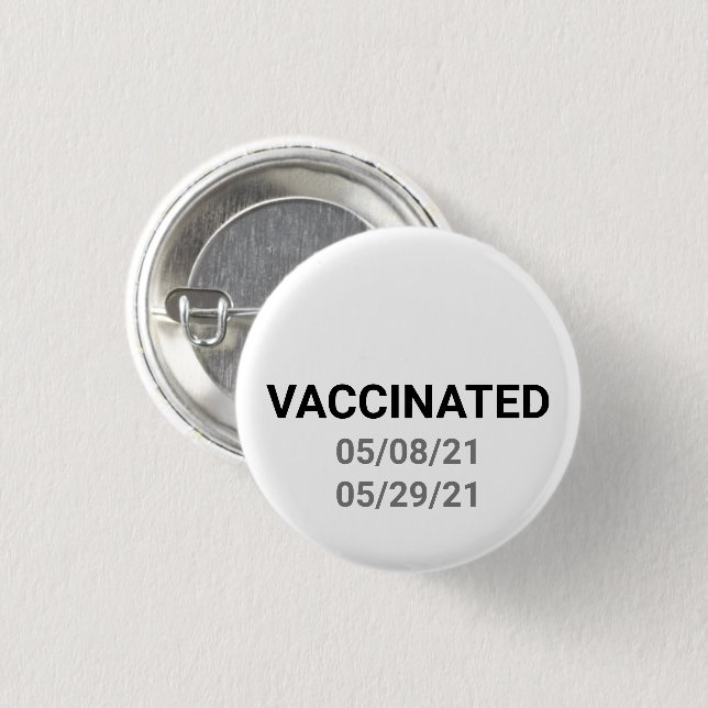 Vaccinated pin button with custom dates (Front & Back)