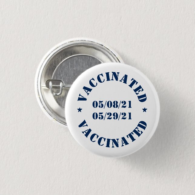 Vaccinated pin button with custom dates and text (Front & Back)