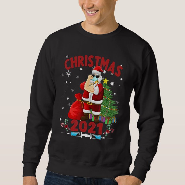 Vaccinated Santa Wearing Mask  Christmas Sweatshirt (Front)
