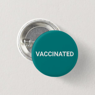 Vaccinated, teal white pin button