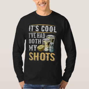 Vaccinated Tequila Vintage Its Cool Ive Had Both M T-Shirt