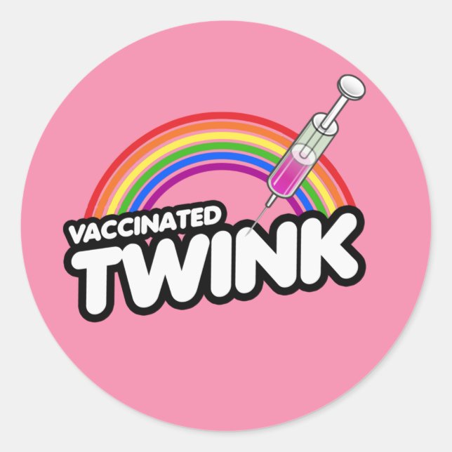 VACCINATED TWINK T-Shirt Classic Round Sticker (Front)