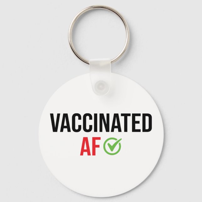 Vaccinated, Vaccinated AF Key Ring (Front)