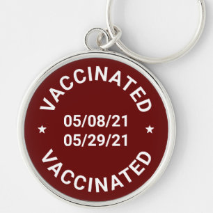 Vaccinated with custom dates text maroon red key ring