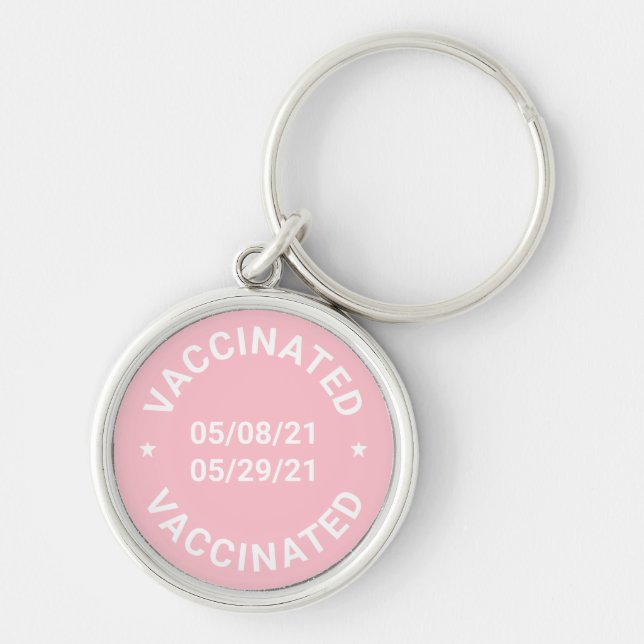 Vaccinated with custom dates text pastel pink key ring (Front)
