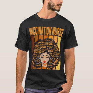 Vaccination Nurse Powerful Black History Month Bla T-Shirt