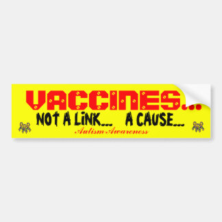 VACCINES...  , Autism Awaren... Bumper Sticker