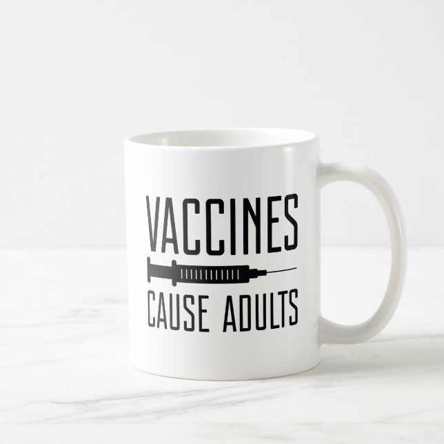 Vaccines Cause Adults Coffee Mug (Right)