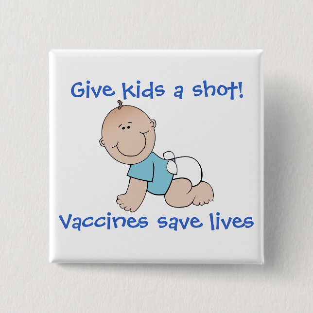 Vaccines save lives 15 cm square badge (Front)