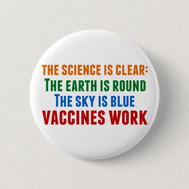 Vaccines Work Pro Vaccination Science Quote 6 Cm Round Badge (Front)