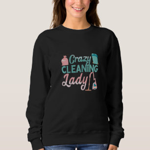 Vacuum Cleaner Crazy Cleaning Lady Trash Bag House Sweatshirt