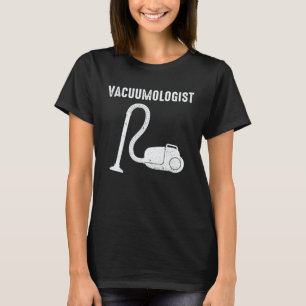 Vacuum Cleaner Vacuumlogist Men Women Retro Housek T-Shirt
