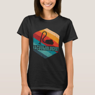 Vacuum Cleaner Vacuumlogist Men Women Retro Housek T-Shirt