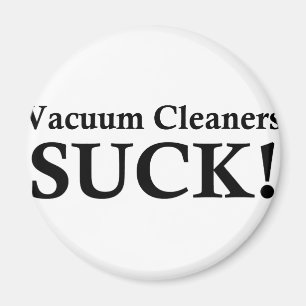 VACUUM CLEANERS SUCK MAGNET