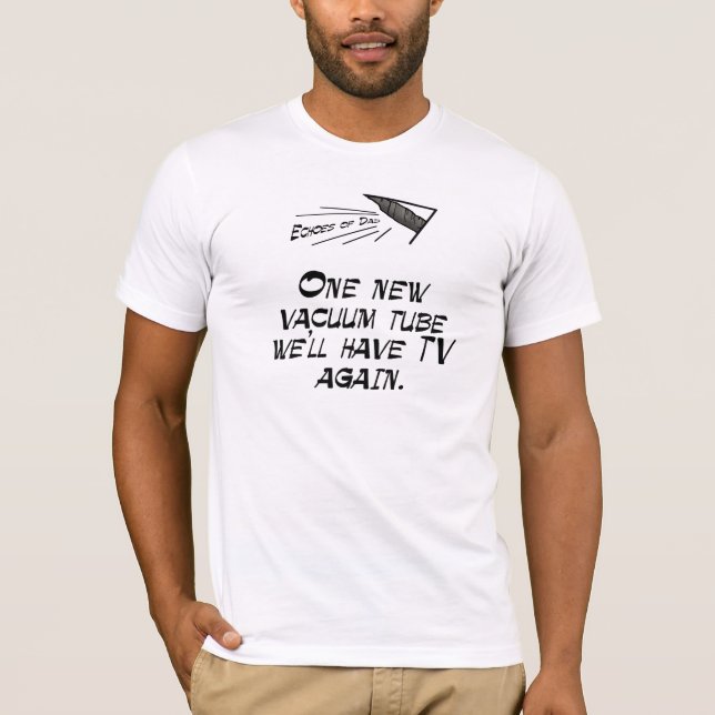 Vacuum Tube T-Shirt (Front)