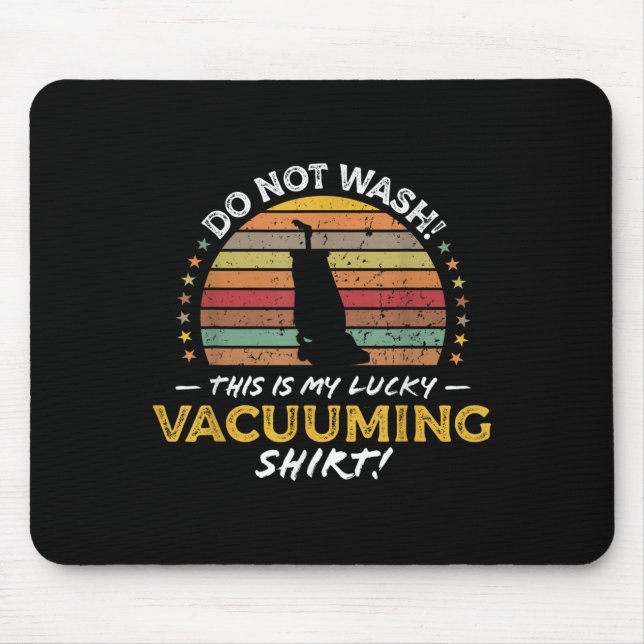 Vacuuming Funny Carpet Vacuum Quote Retro Toy 80s  Mouse Pad (Front)